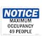 Signmission OSHA Notice, 3.5" Height, NOTICE Maximum Occupancy 49 People Sign, 5" X 3.5", Landscape OS-NS-D-35-L-15946 - alternate 1